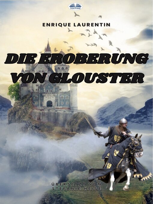 Title details for Die Eroberung Von Glouster by Enrique Laurentin - Available